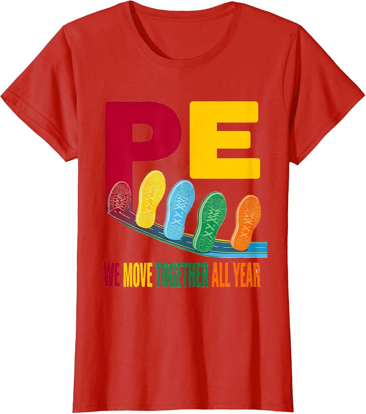 Women's PE, We Move Together All Year Colorful Teacher Team Back T-Shirt - Red