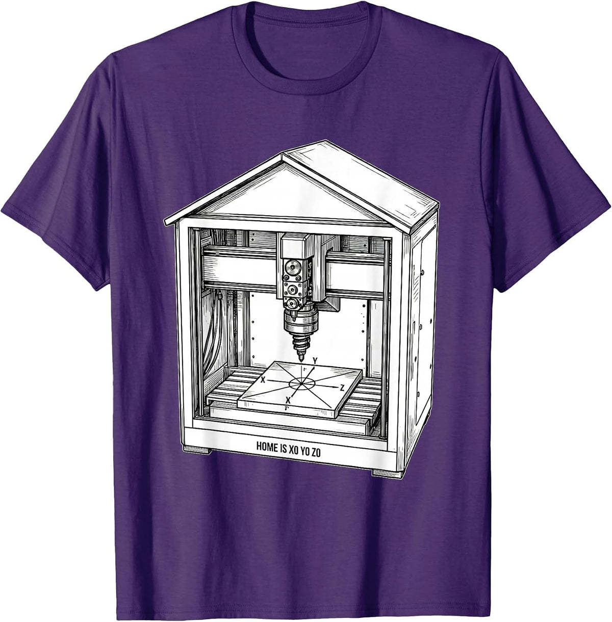 Home Is X0 Y0 Z0 Sarcastic CNC Machinist Trade Pride T-Shirt - Purple