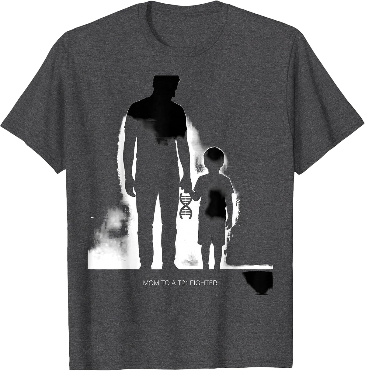 Mom To A T21 Fighter Inspirational Down Syndrome Awareness T-Shirt - Dark Heather Grey