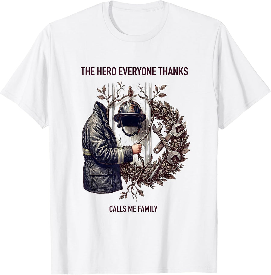 Men's The Hero Everyone Thanks Calls Me Family Firefighter Family T-Shirt - White