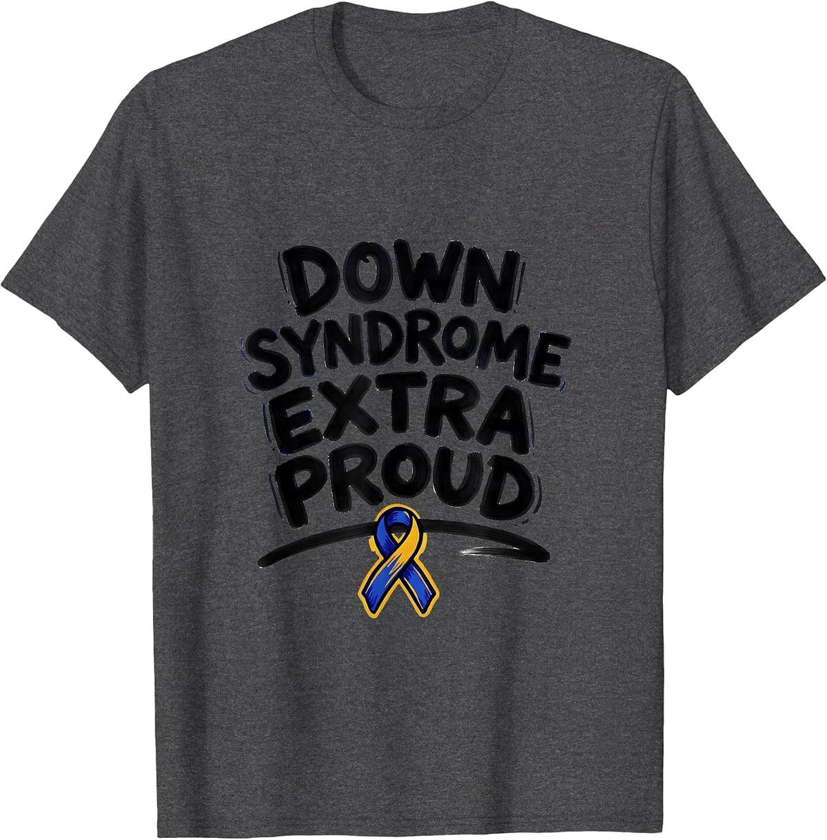 Men's Down Syndrome Extra Proud Family Support Awareness Gift T-Shirt - Dark Heather Grey