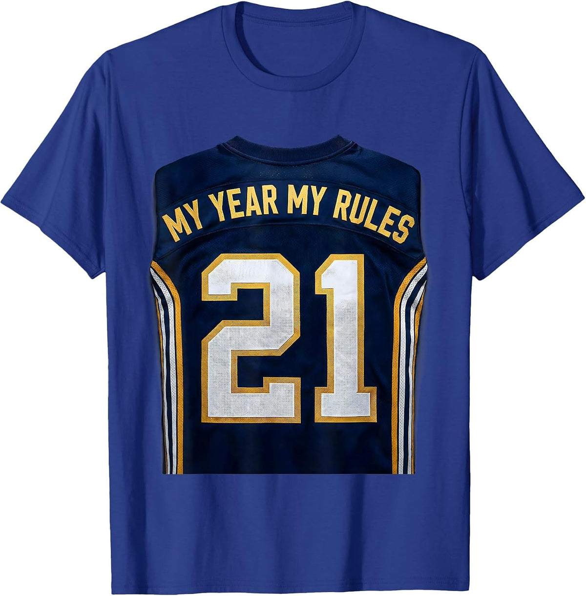 Men's 21st Birthday My Year My Rules Design T-Shirt - Royal Blue