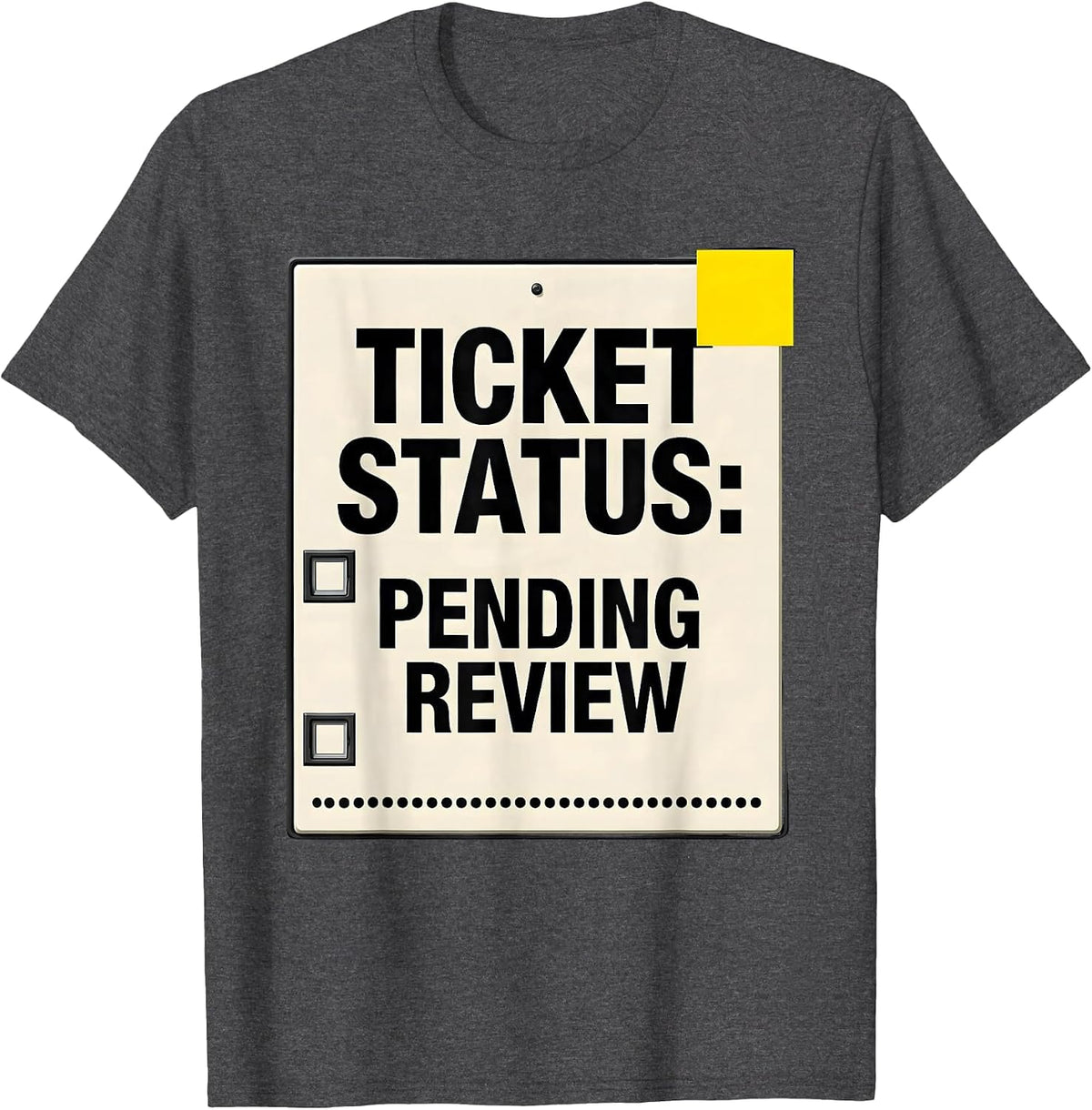 Men's Ticket Status: Pending Review Funny IT Support Programmer T-Shirt - Dark Heather Grey