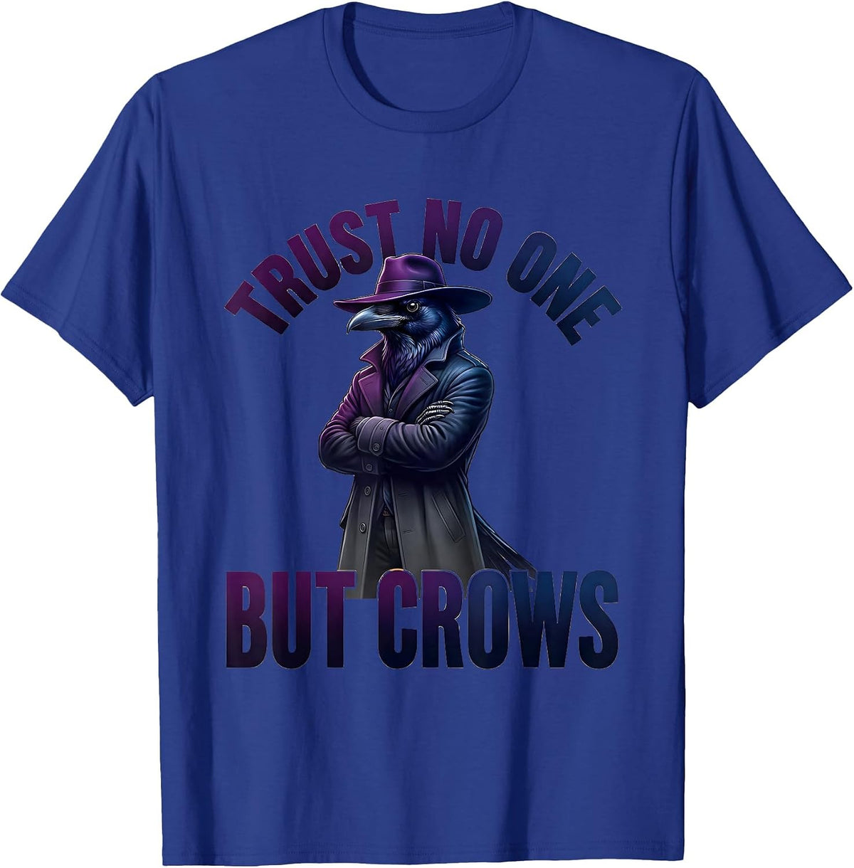 Trust No One But Crows Graphic Design T-Shirt - Royal Blue