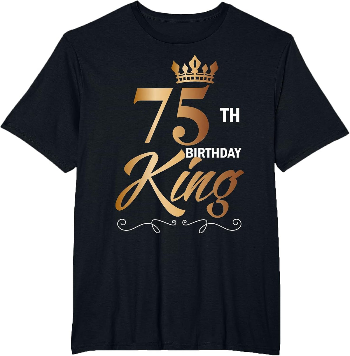 75 Year Old Birthday Husband 75th Birthday King Classic T-Shirt - Black