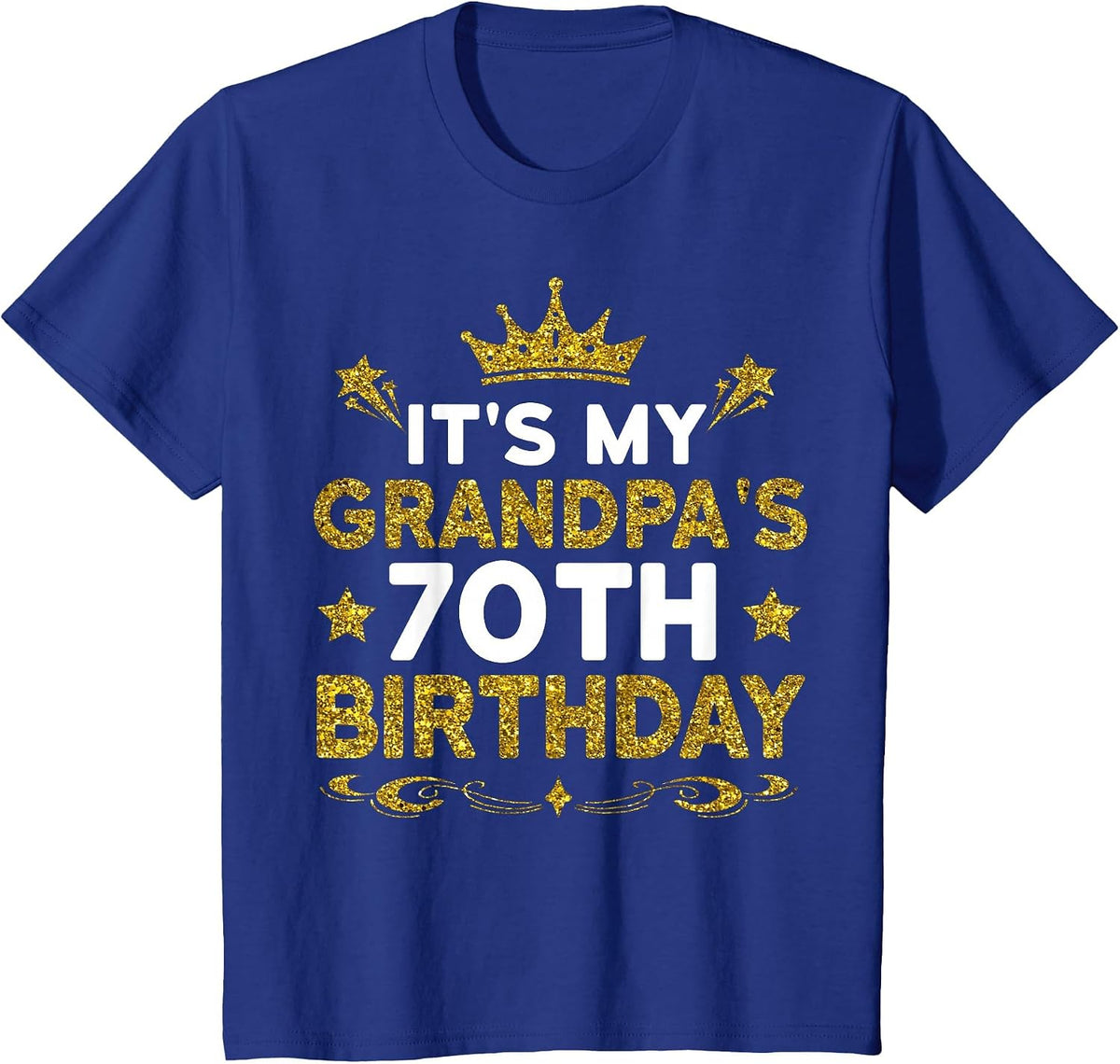 It's My Grandpa's 70th Birthday Happy Birthday 70 Years Old T-Shirt - Royal Blue