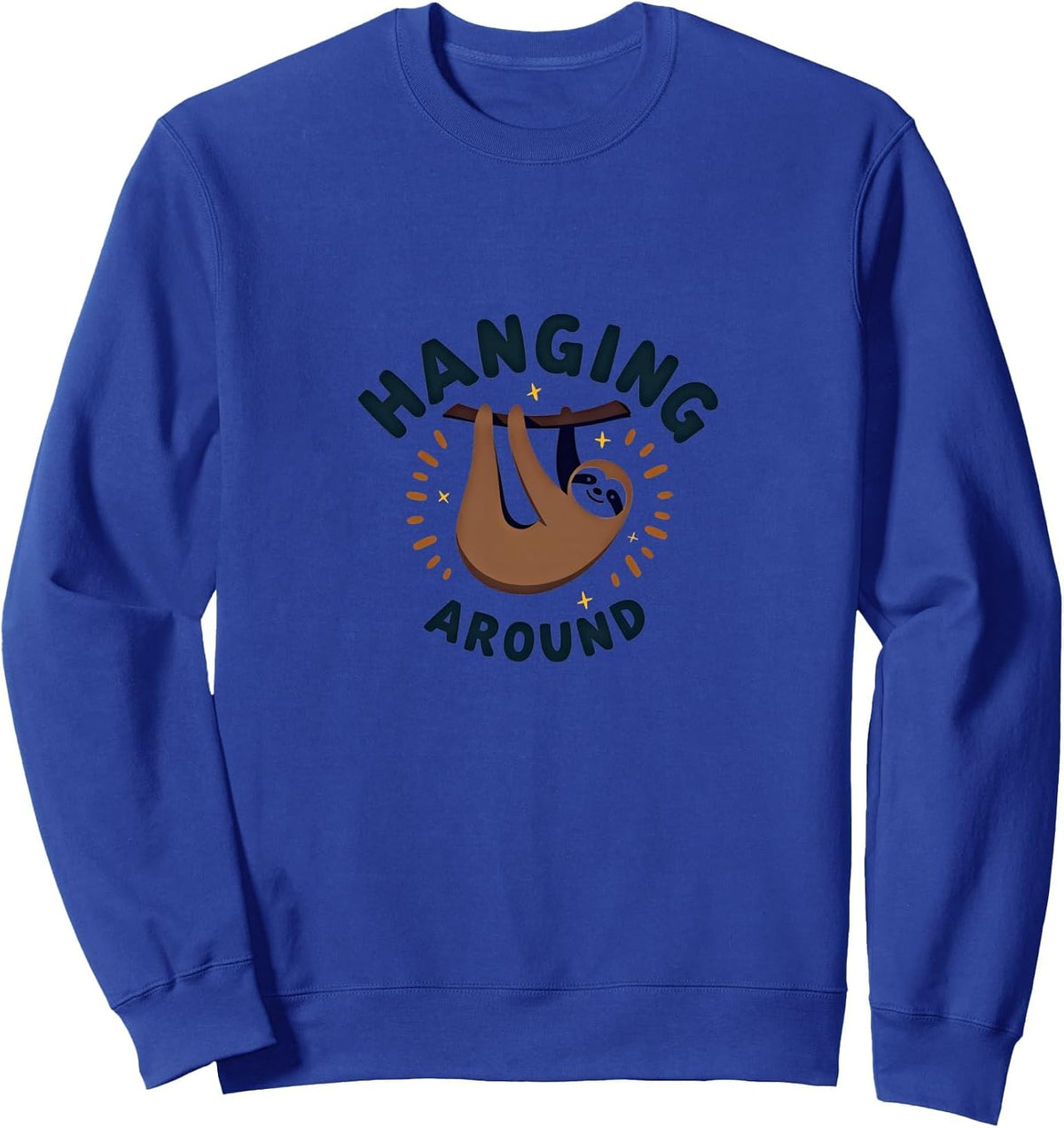 Sloth Hanging Around - Cute Animal Lover Gift Sweatshirt - Adult Unisex Royal Blue