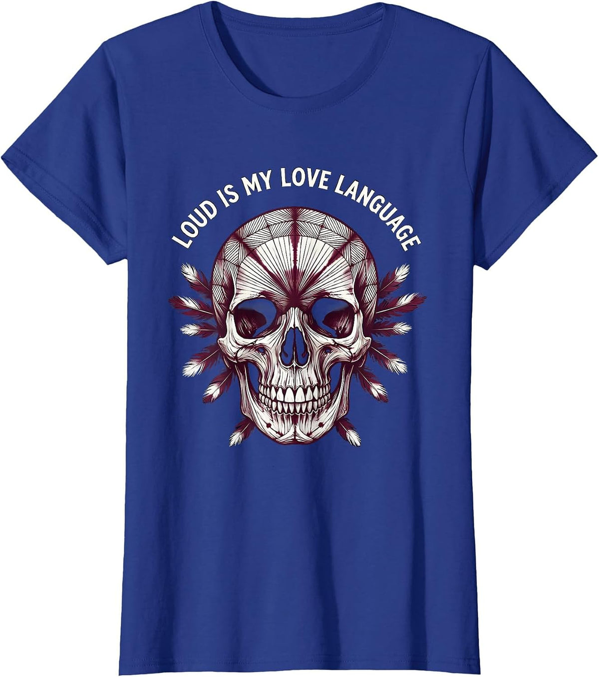 Women's Loud Is My Love Language Metal Music Design T-Shirt - Royal Blue