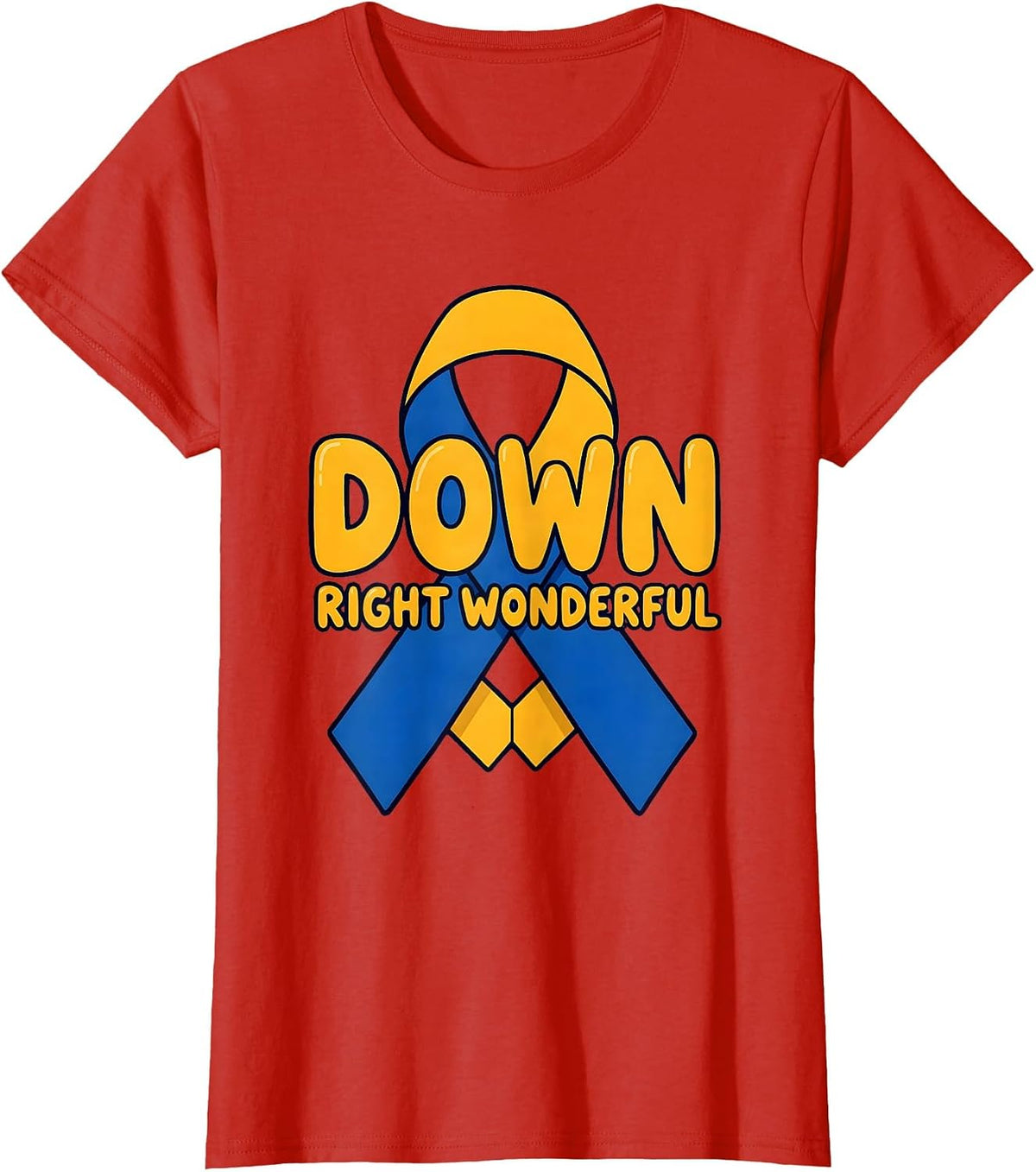 Women's Down Right Wonderful Blue Yellow Down Syndrome Awareness T-Shirt - Red