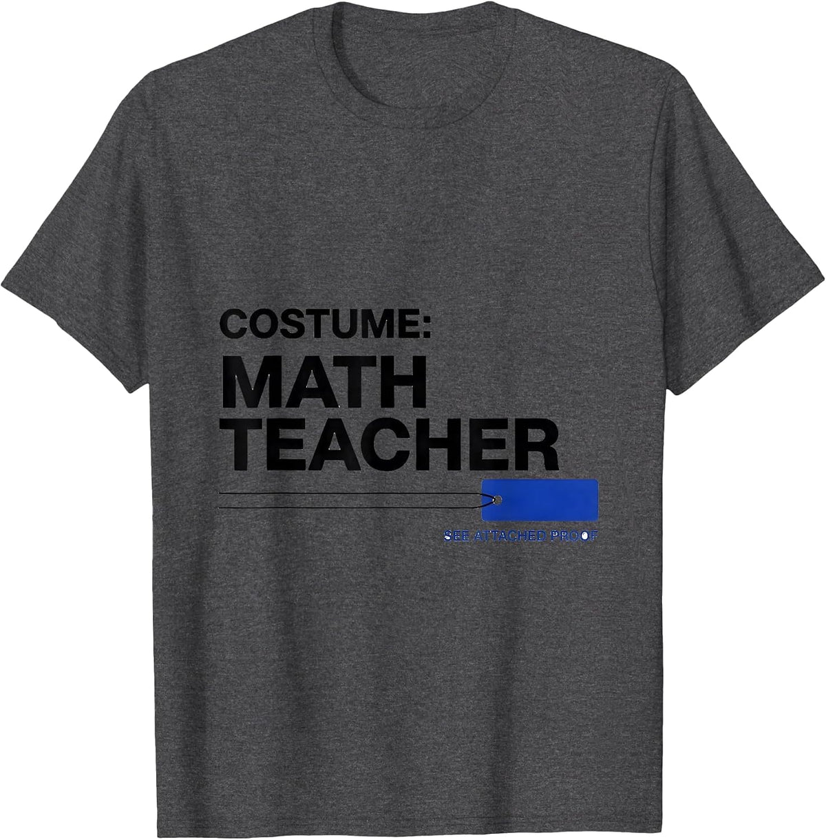 Costume Math Teacher Humor T-Shirt - Dark Heather Grey
