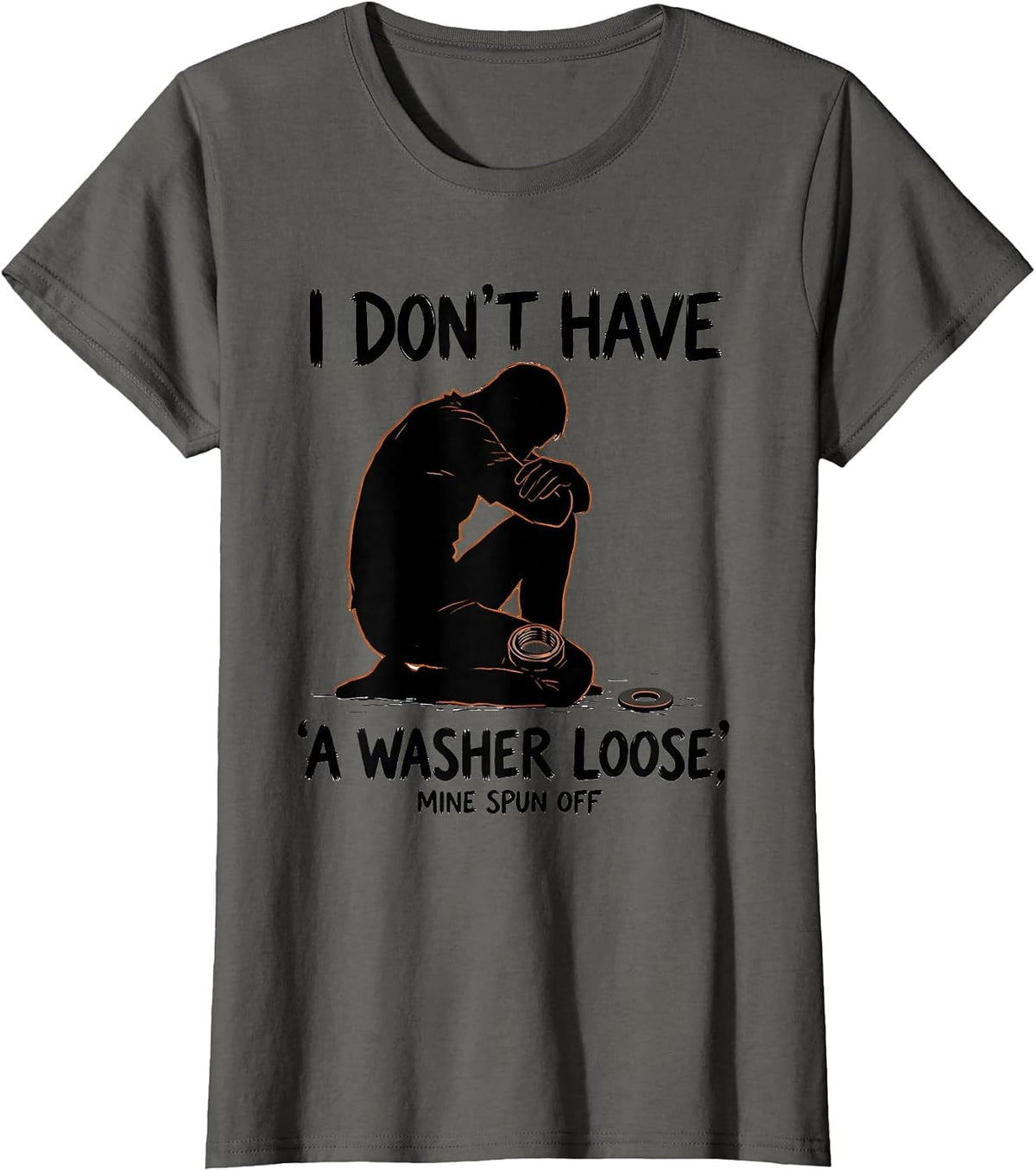 Women's I Don't Have A Washer Loose, Mine Spun Off Funny Mechanic T-Shirt - Asphalt Grey