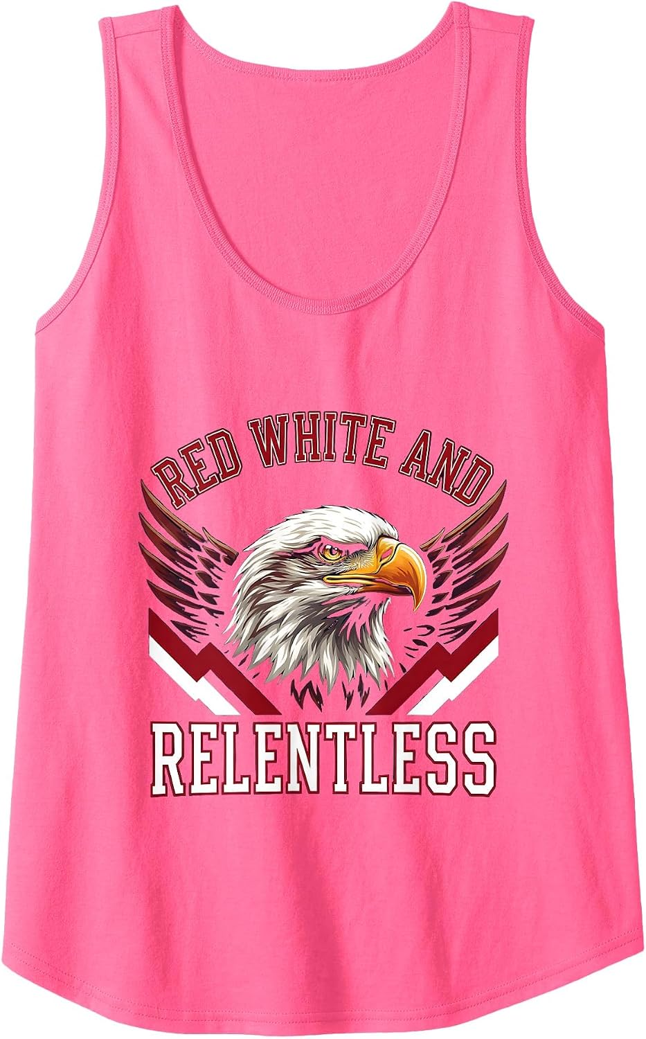 Red White And Relentless Patriotic Bold Design Tank Top - Neon Pink