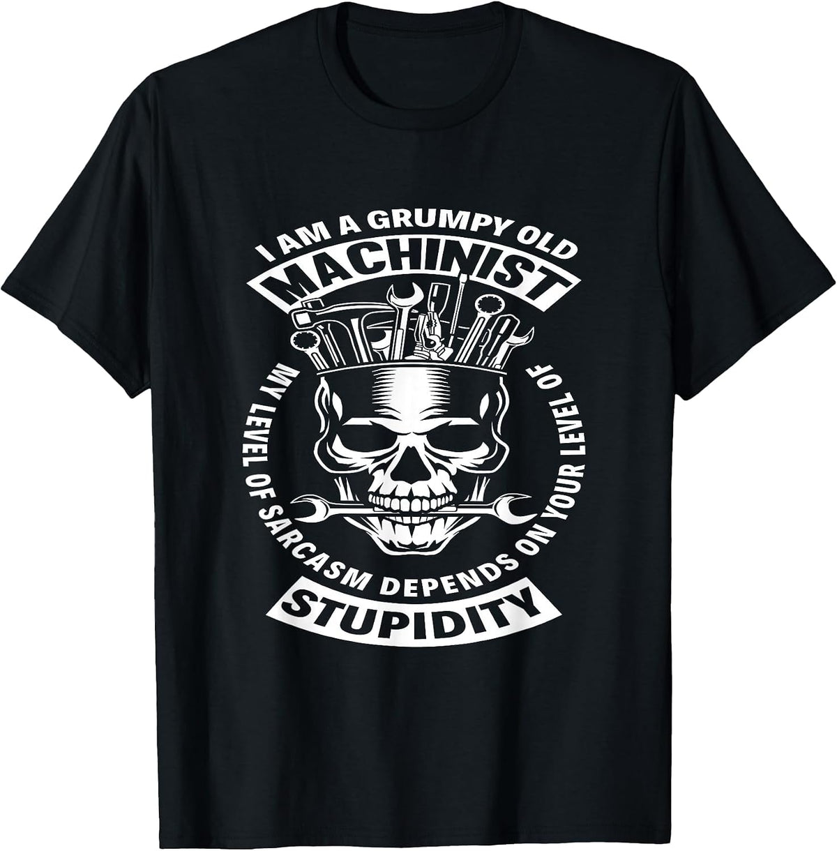 Grumpy Old Machinist - Funny Sarcastic Machinist T-Shirt - Black
