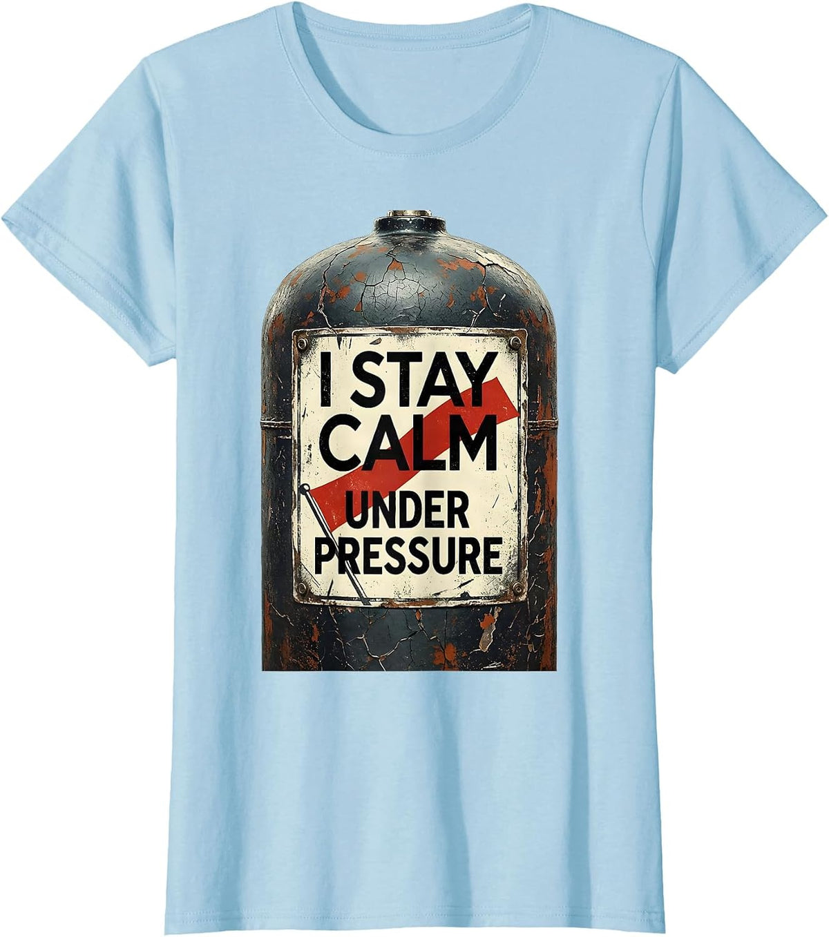 Women's I Stay Calm Under Pressure Distressed Scuba Diver Dive Flag T-Shirt - Baby Blue