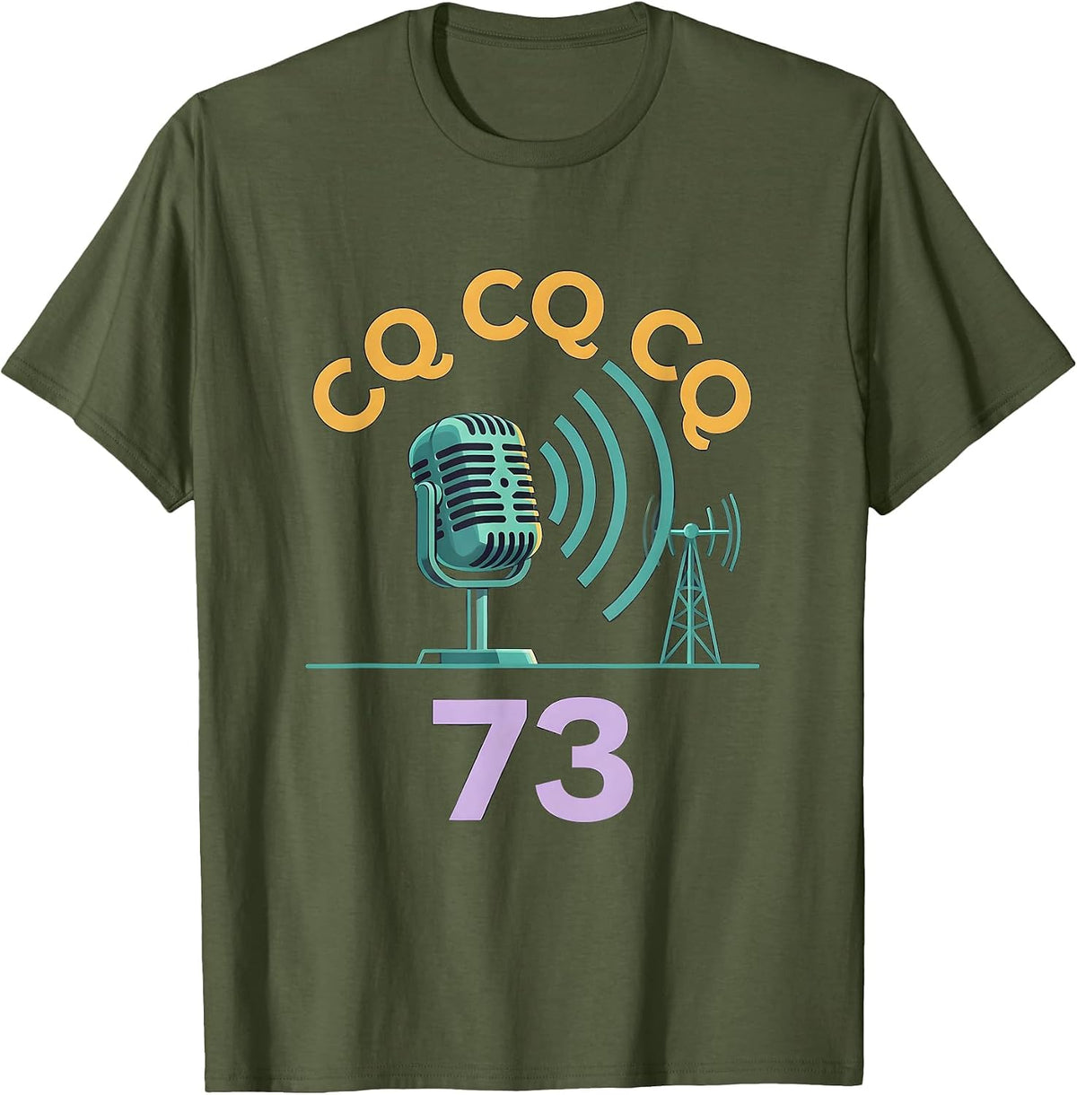 CQ CQ CQ · 73 Funny Ham Radio Operator Hobbyist Gift T-Shirt - Olive Green