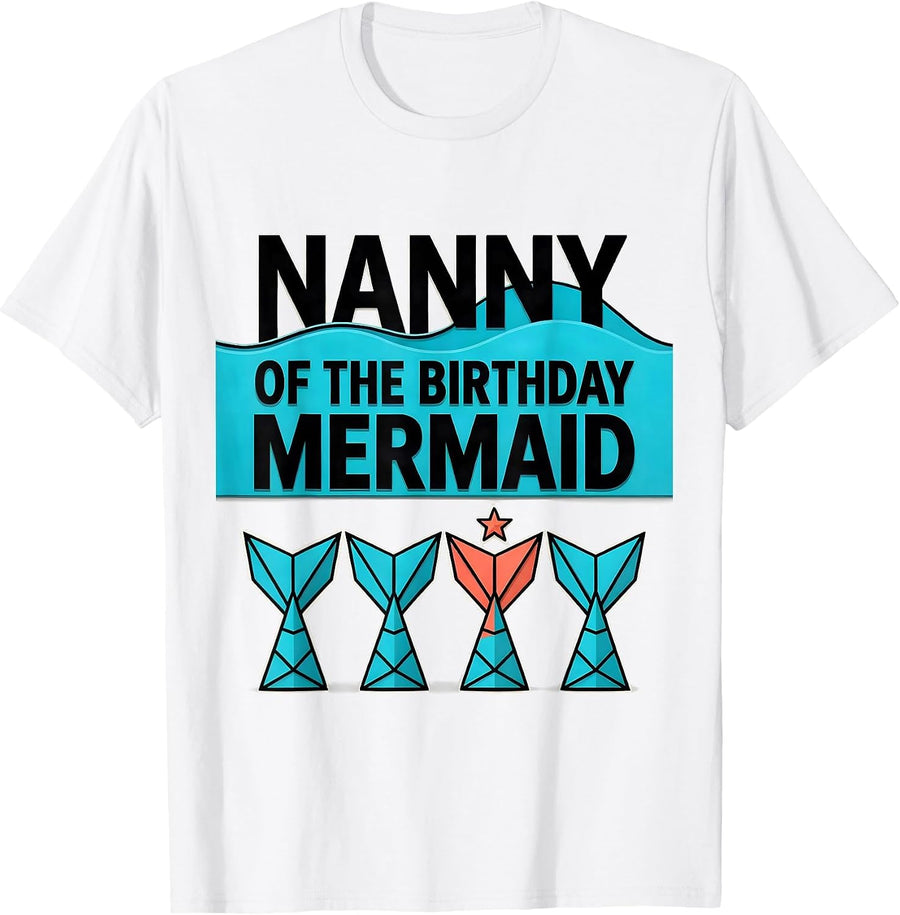 Men's Nanny Of The Birthday Mermaid Geometric Mermaid Squad Family T-Shirt - White