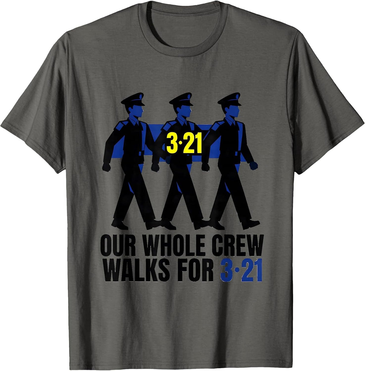 Our Whole Crew Walks For 321 Stencil Down Syndrome Awareness T-Shirt - Asphalt Grey