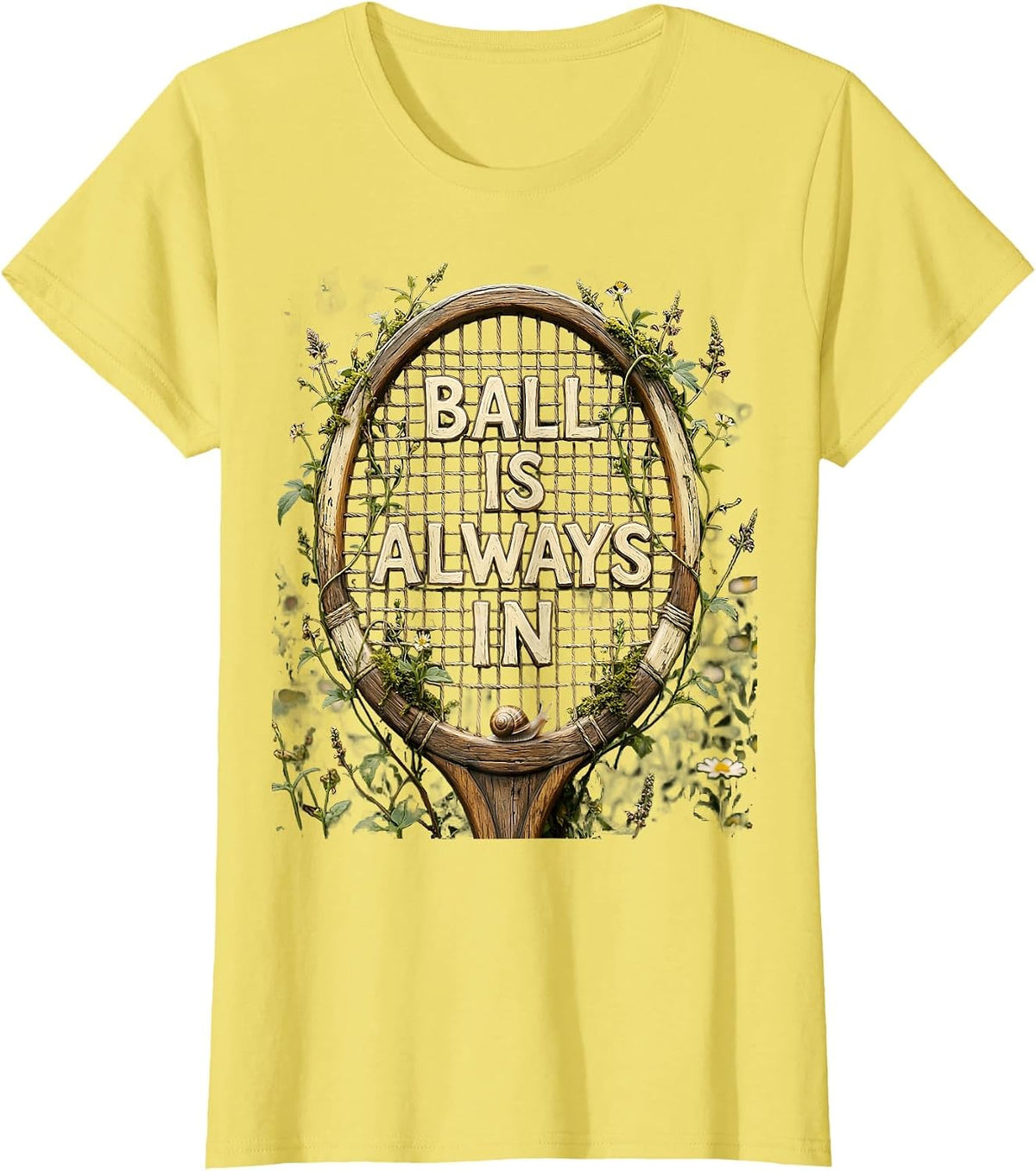 Ball Is Always In Tennis Graphic Design T-Shirt - Lemon Yellow