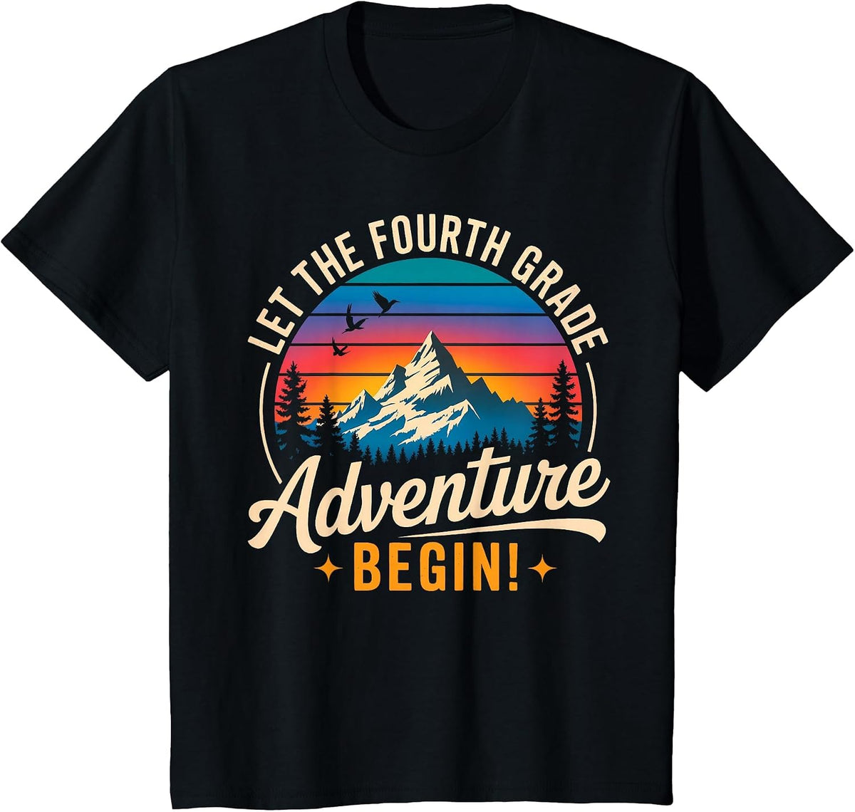 Let The 4th Grade Adventure Begin Teacher First Day School T-Shirt - Black