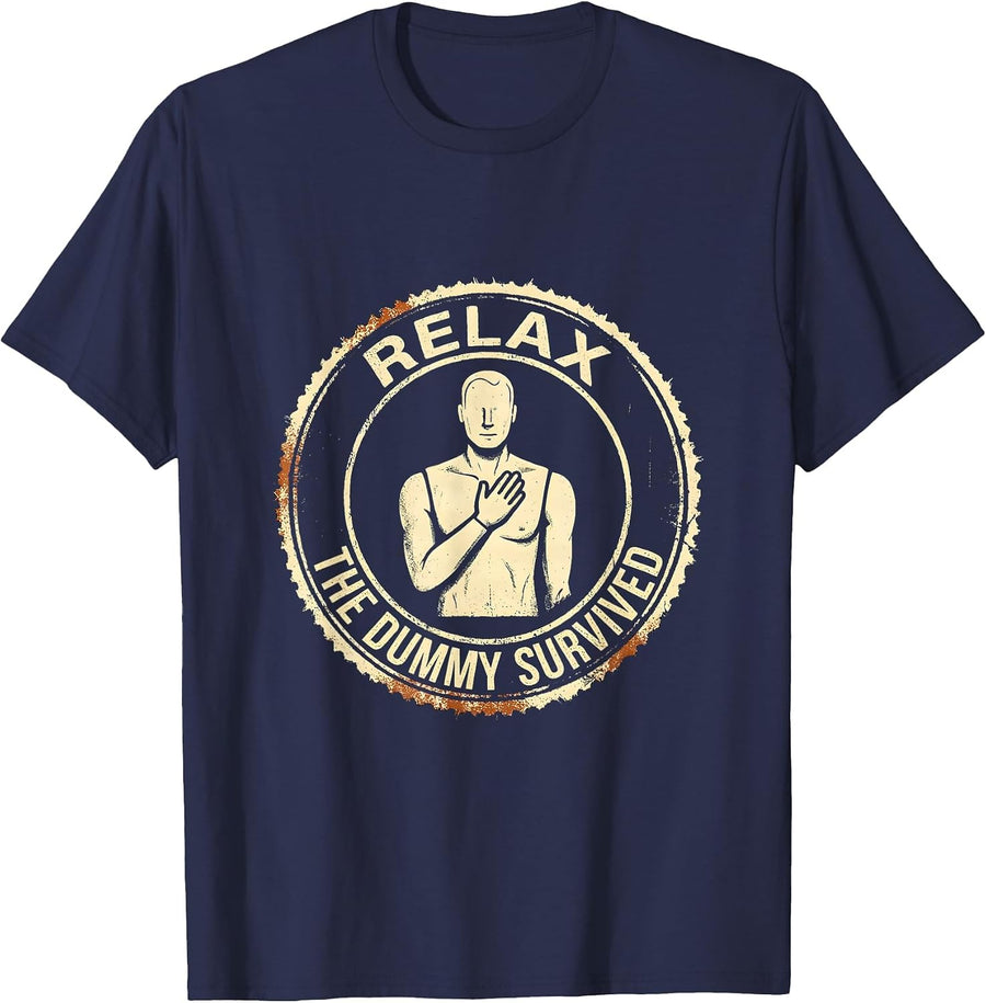 Relax The Dummy Survived Funny EMT Paramedic First Responder T-Shirt - Navy Blue