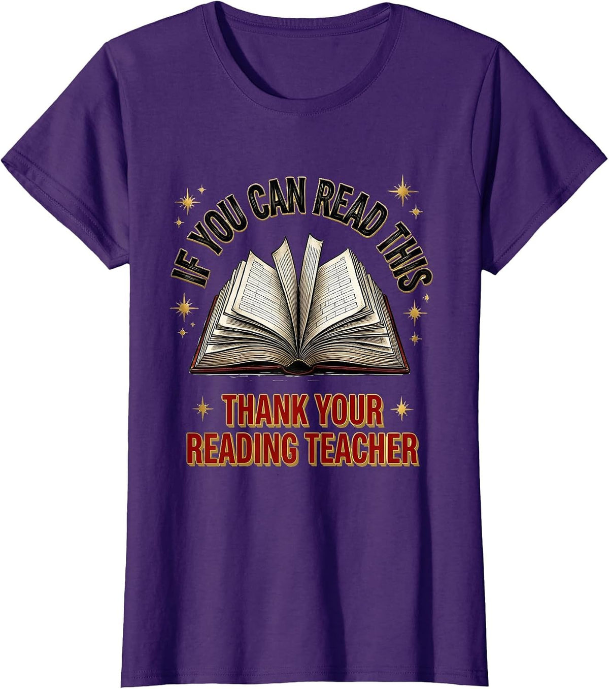 Women's If You Can Read This Thank Your Reading Teacher Funny T-Shirt - Purple