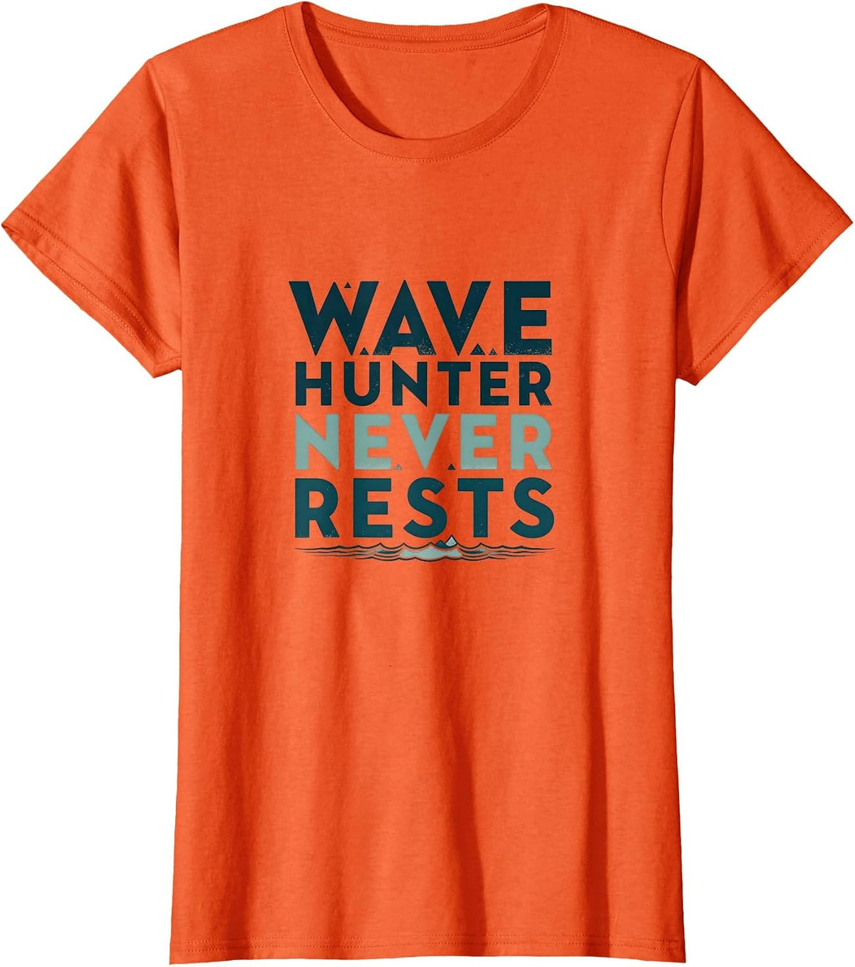 Wave Hunter Never Rests Surf Design T-Shirt - Orange