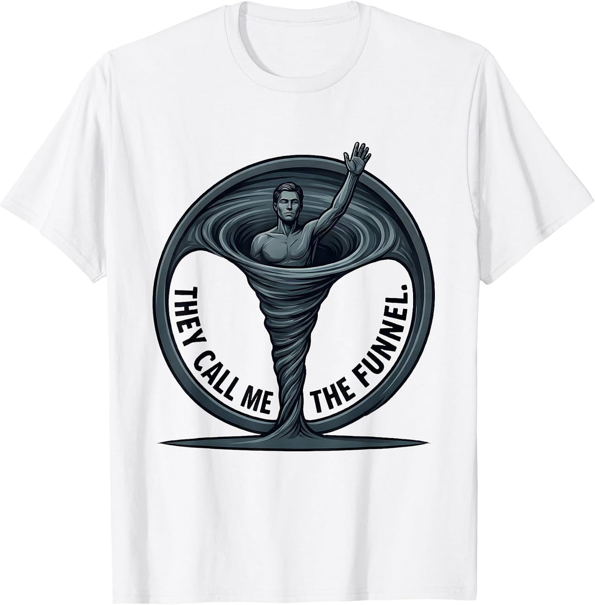 Men's They Call Me The Funnel Minimalist Tornado Chaser T-Shirt - White