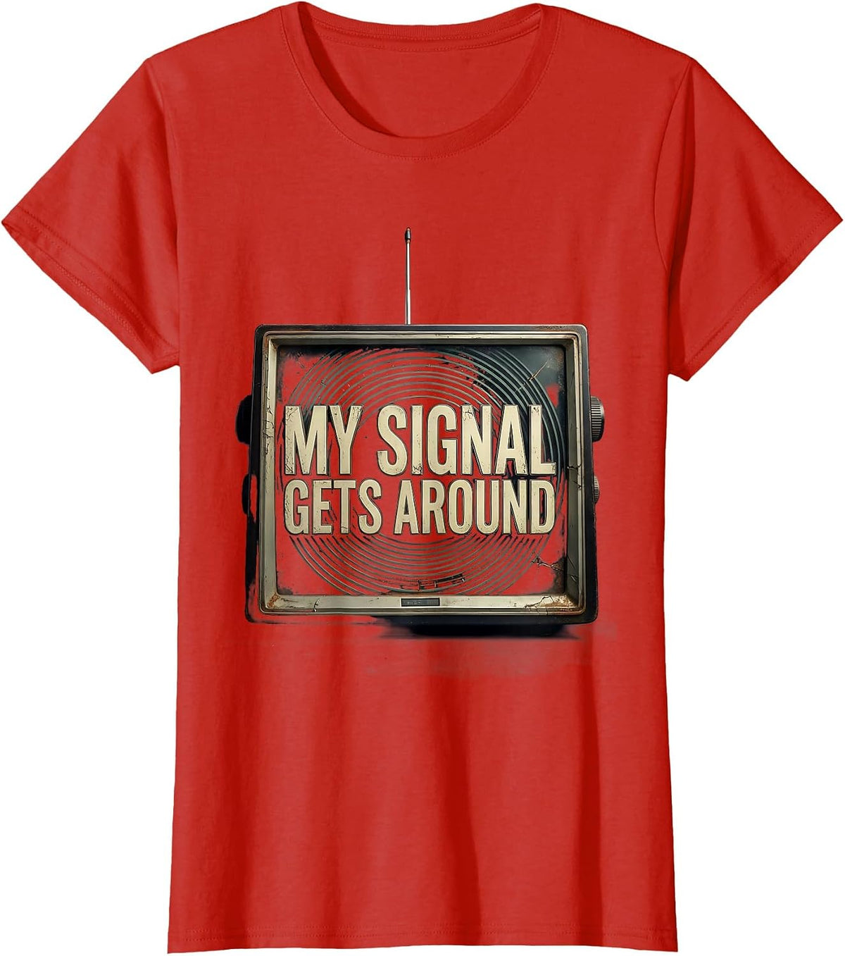 My Signal Gets Around Distressed Ham Radio Operator Hobby T-Shirt - Red