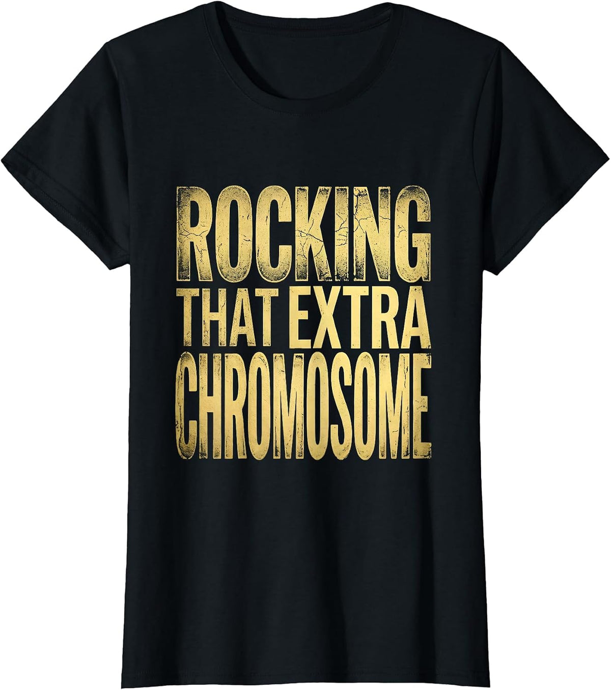 Rocking That Extra Chromosome Down Syndrome Awareness T-Shirt - Black