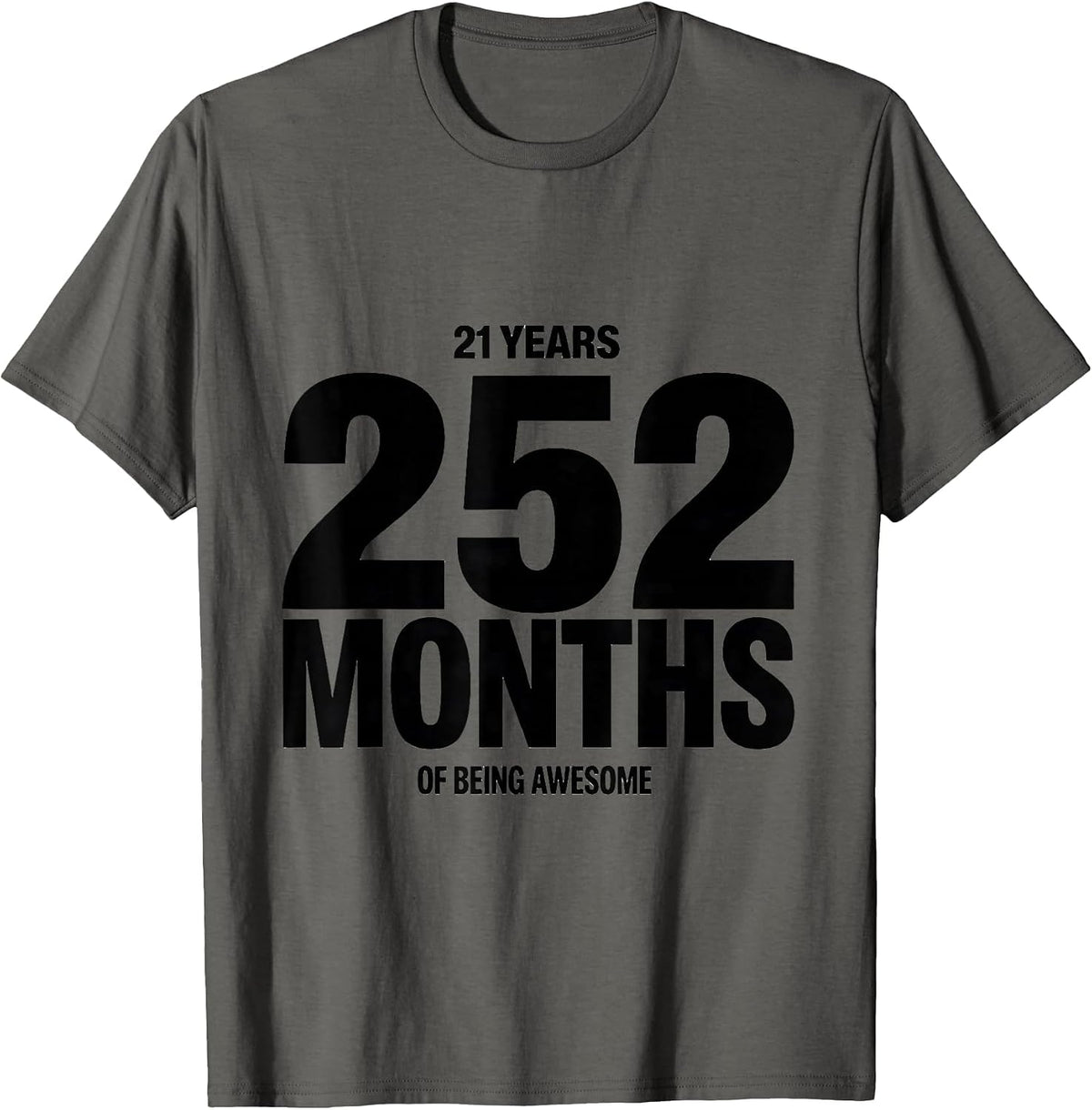 Men's 21 Years 252 Months Of Being Awesome Milestone Birthday T-Shirt - Asphalt Grey