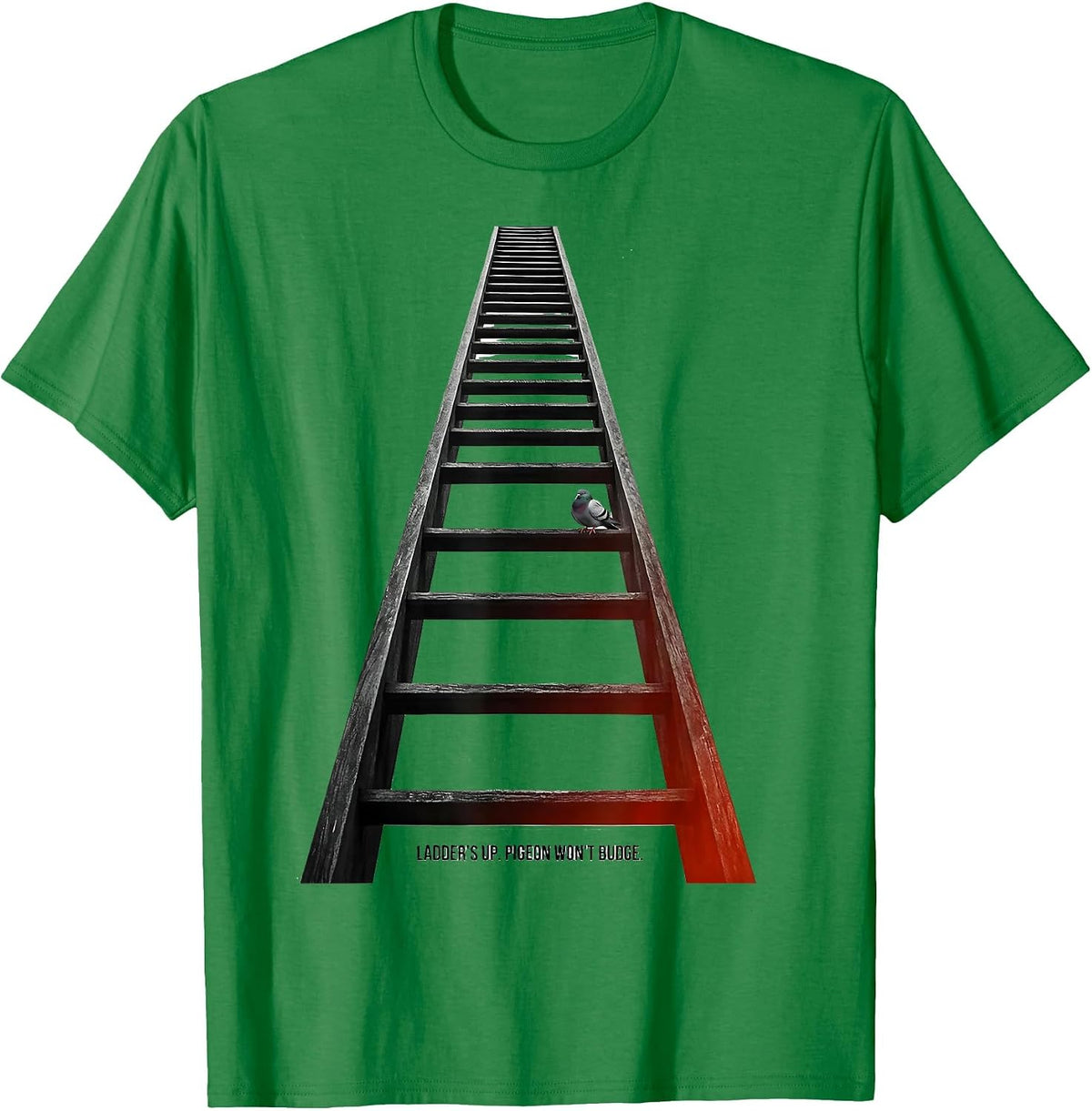 Men's Ladder's Up Pigeon Won't Budge Funny Firefighter Badge Humor T-Shirt - Kelly Green
