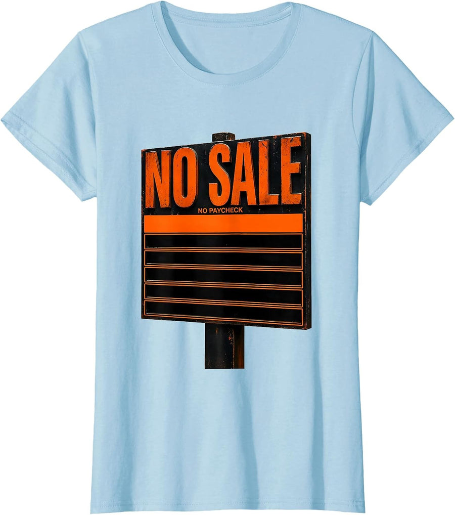 Women's No Sale No Paycheck Funny Realtor Gift Real Estate Agent T-Shirt - Baby Blue