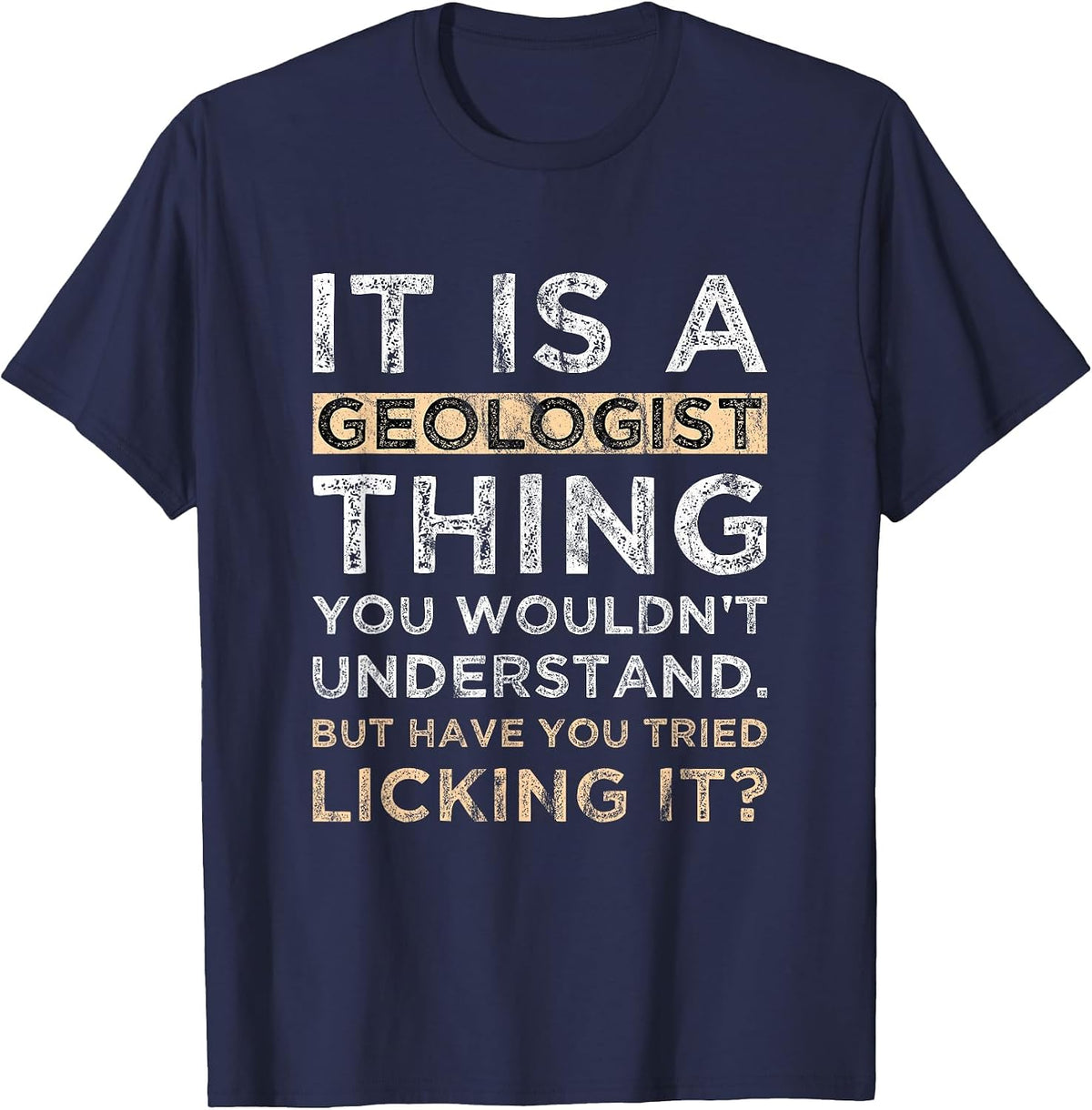 Have You Tried Licking It? T-Shirt - Navy Blue