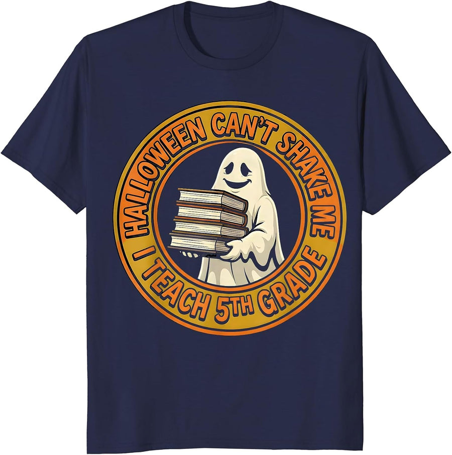 Halloween Can't Shake Me, I Teach 5th Grade Teacher T-Shirt - Navy Blue