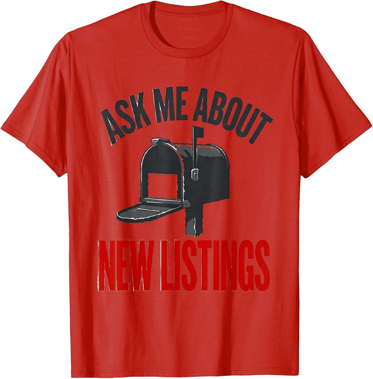 Men's Ask Me About New Listings Funny Realtor Real Estate Agent T-Shirt - Red