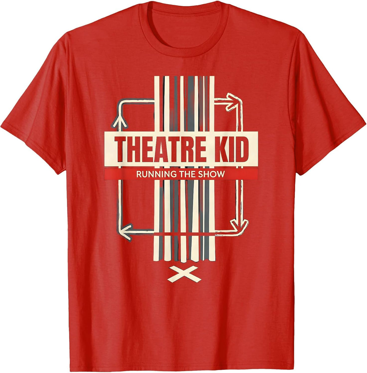 Men's Theatre Kid Running The Show Funny Theater Drama Actor Gift T-Shirt - Red