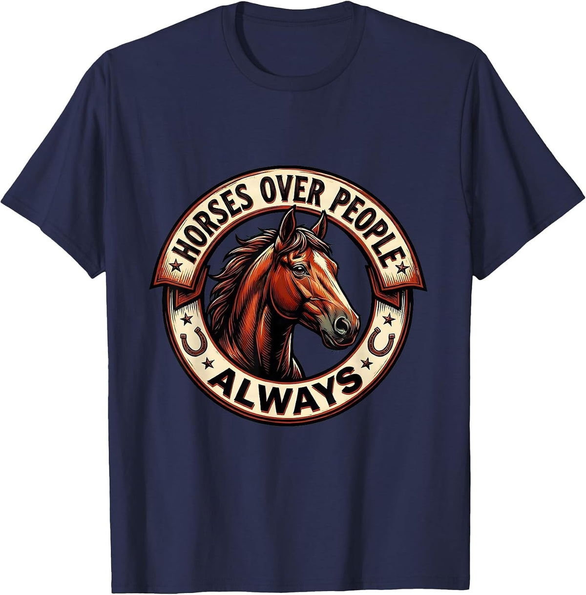 Horses Over People Always Equestrian Design T-Shirt - Navy Blue