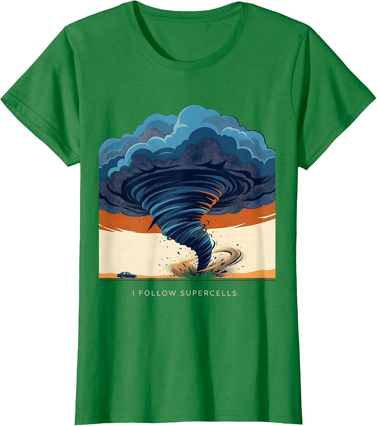 Women's I Follow Supercells Storm Chaser Tornado Meteorology T-Shirt - Kelly Green