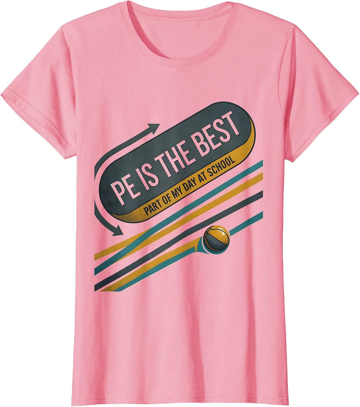 Women's PE Is The Best Part Of My Day At School PE Teacher T-Shirt - Pink