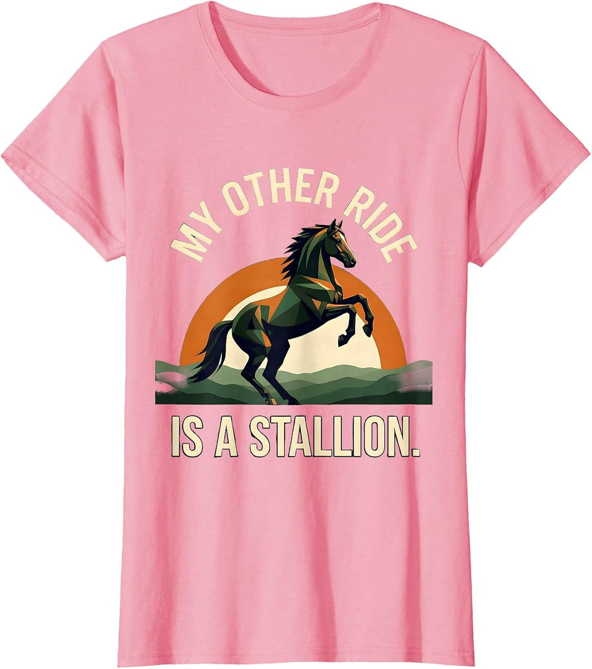 Women's My Other Ride Is A Stallion Renaissance Design T-Shirt - Pink