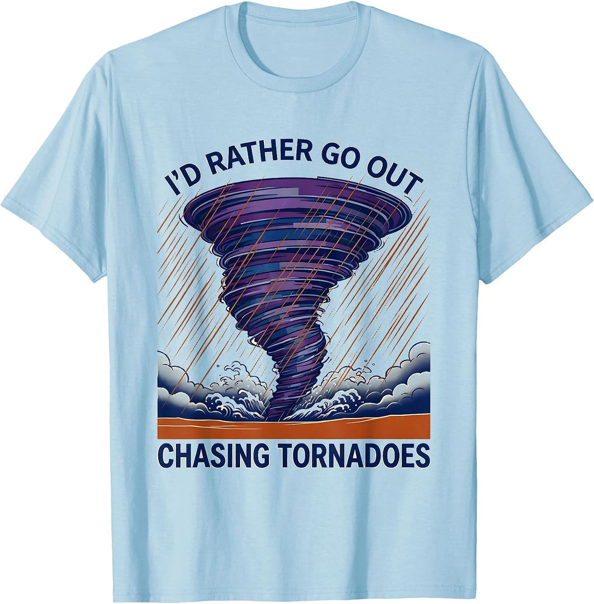 Men's I'd Rather Go Out Chasing Tornadoes Ukiyo-e Storm Chaser T-Shirt - Baby Blue