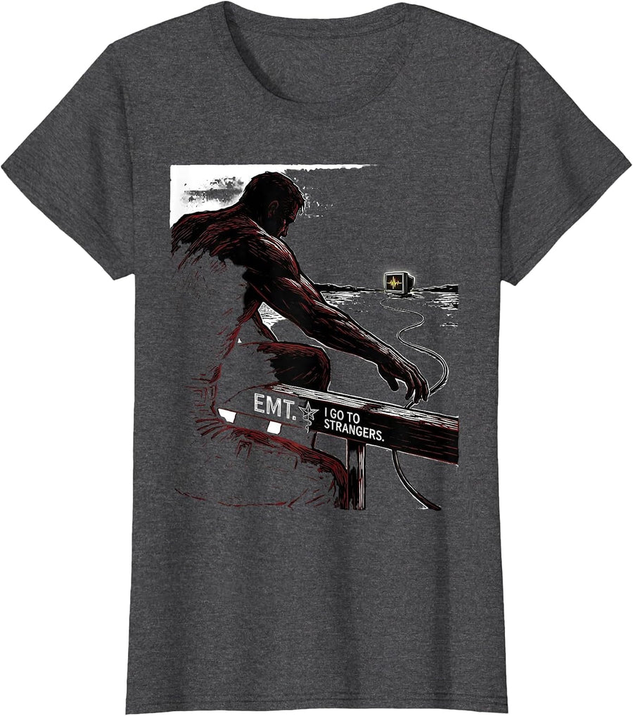 Women's EMT I Go To Strangers Funny Paramedic EMS Gift T-Shirt - Dark Heather Grey