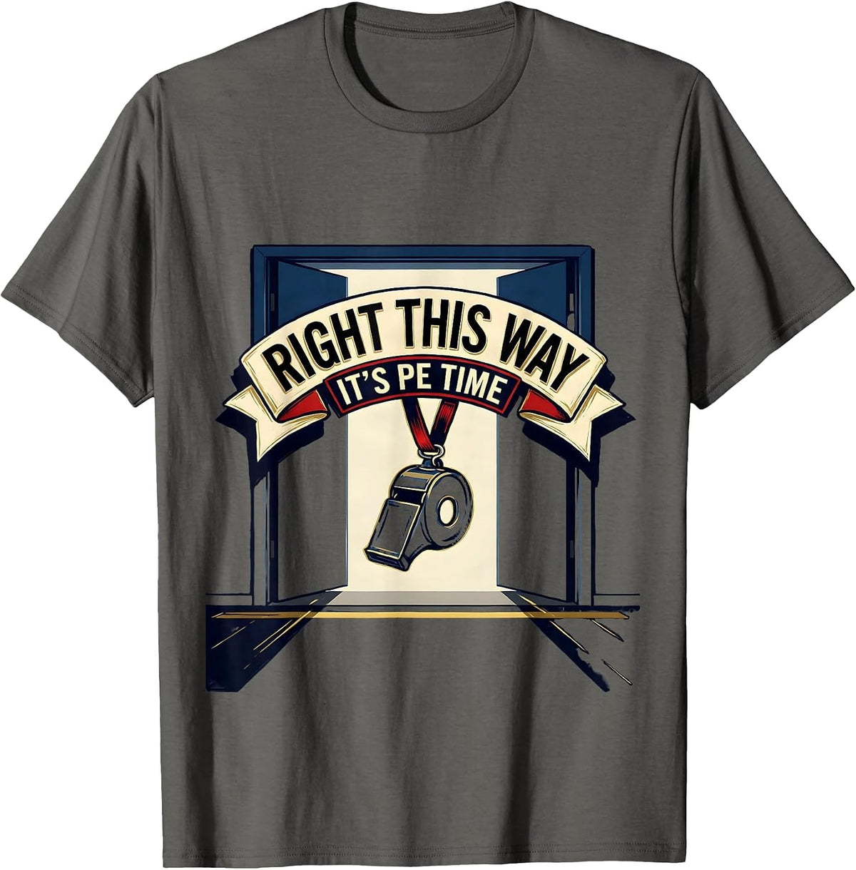 Men's Right This Way, It's PE Time Funny PE Teacher Back To School T-Shirt - Asphalt Grey