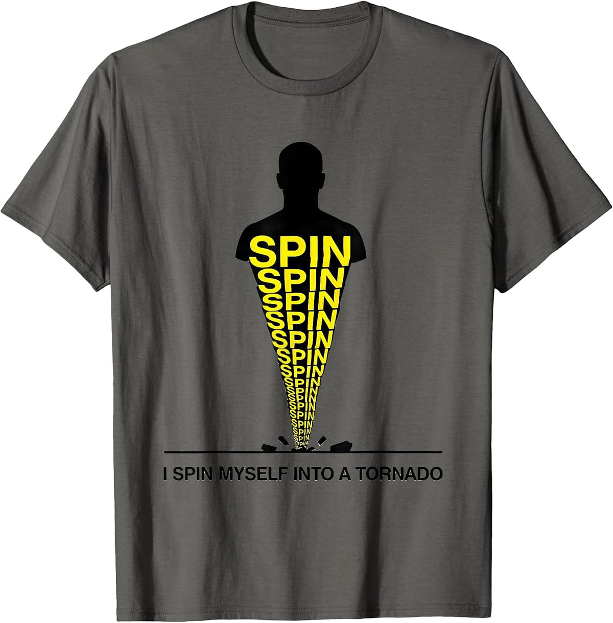 I Spin Myself Into A Tornado Funny Meteorology Storm Chaser T-Shirt - Asphalt Grey