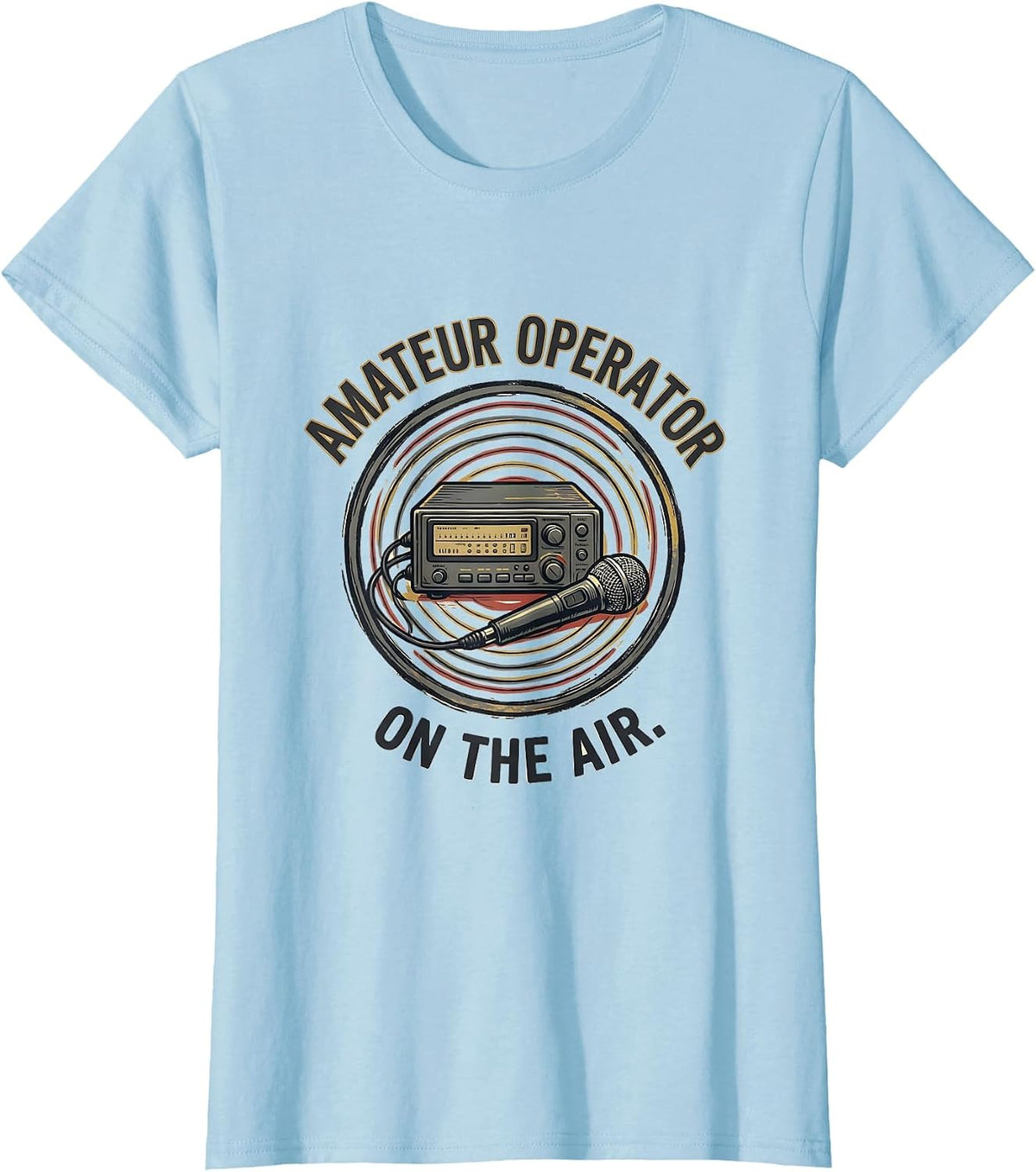 Women's Amateur Operator On The Air Funny Ham Radio Hobbyist Pride T-Shirt - Baby Blue