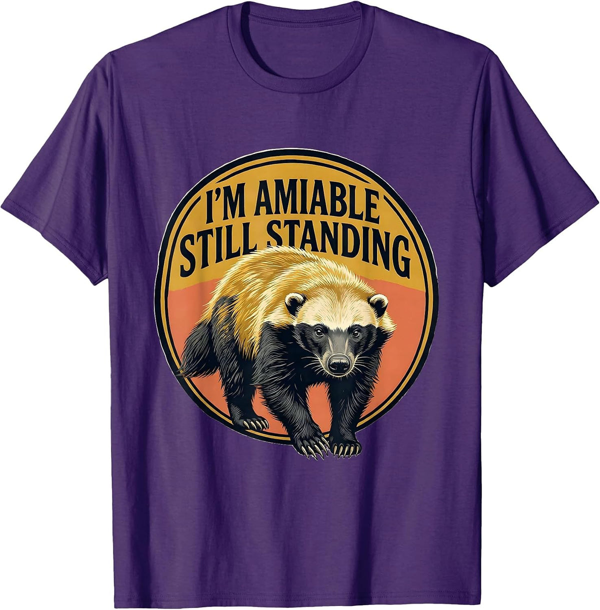 Men's I'm Amiable, Still Standing Funny Honey Badger Wildlife T-Shirt - Purple
