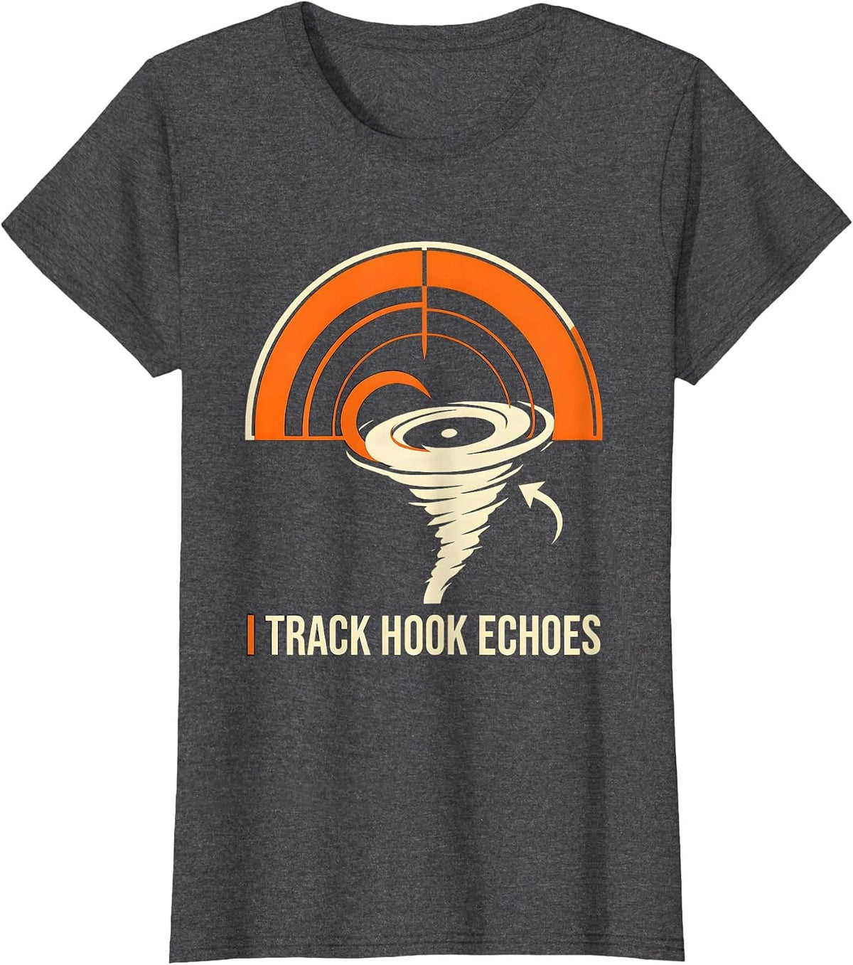 Women's I Track Hook Echoes Stencil Graphic Storm Chaser Meteorology T-Shirt - Dark Heather Grey