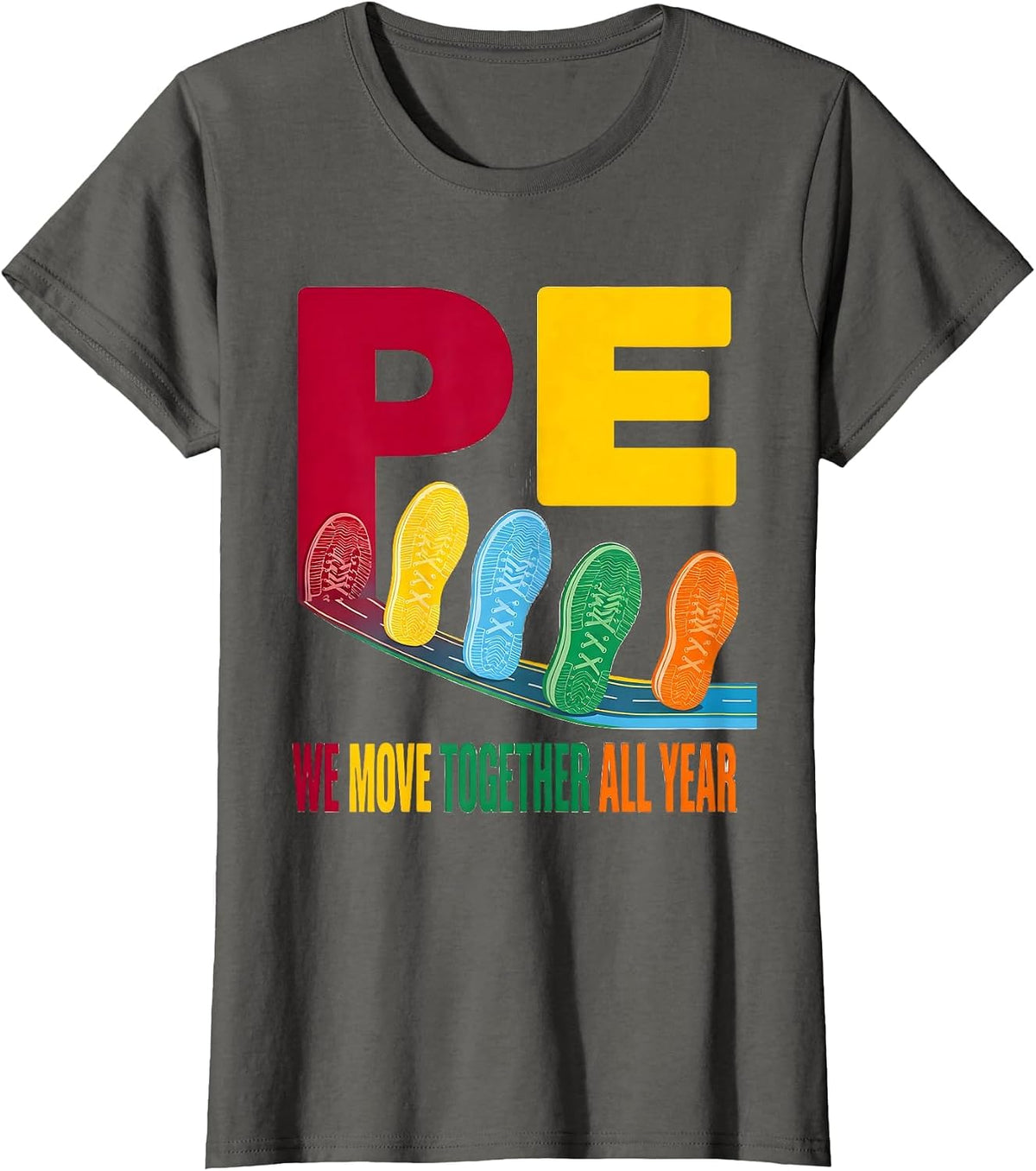 Women's PE, We Move Together All Year Colorful Teacher Team Back T-Shirt - Asphalt Grey
