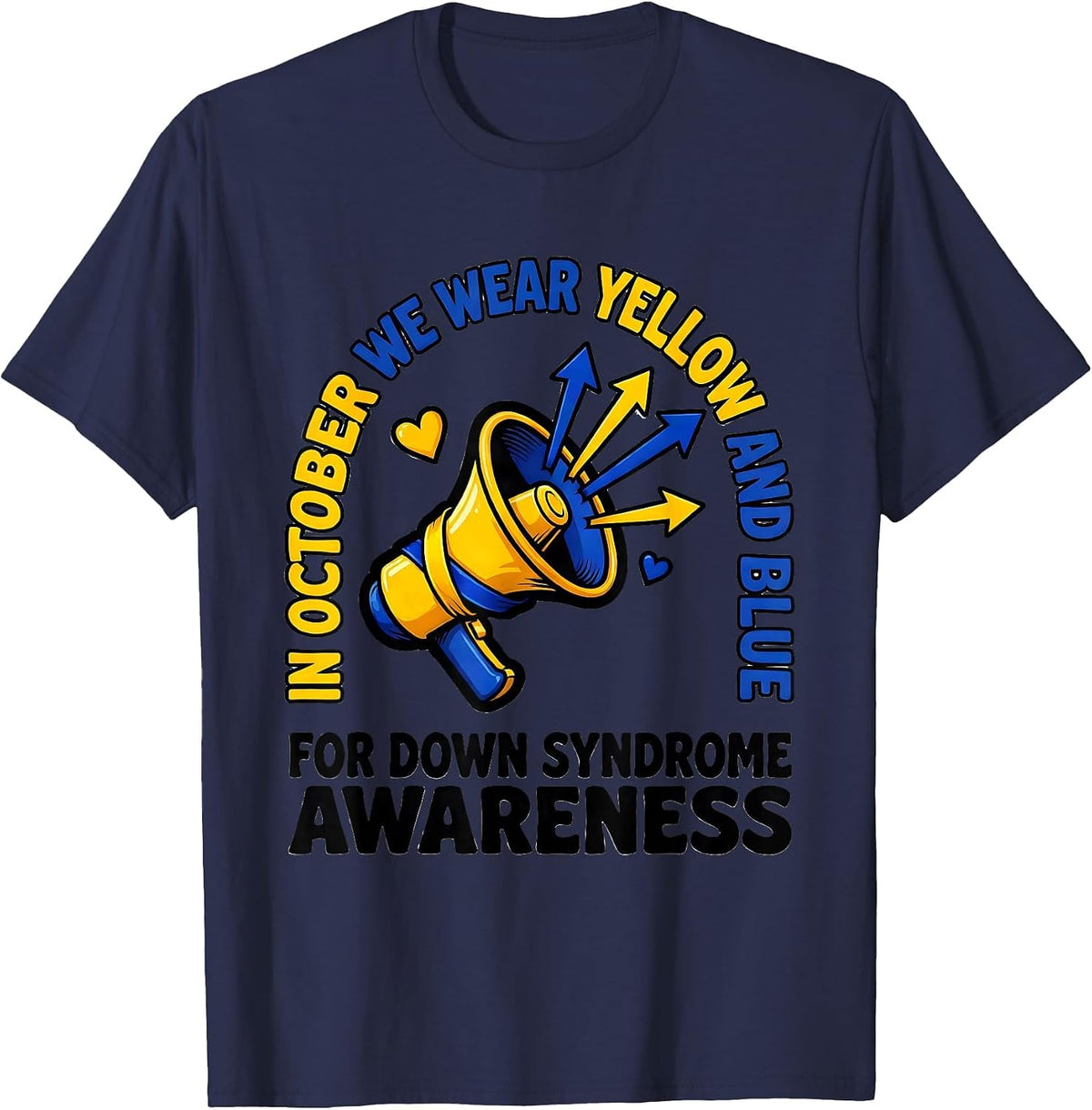 In October We Wear Yellow Blue Down Syndrome Awareness T-Shirt - Navy Blue