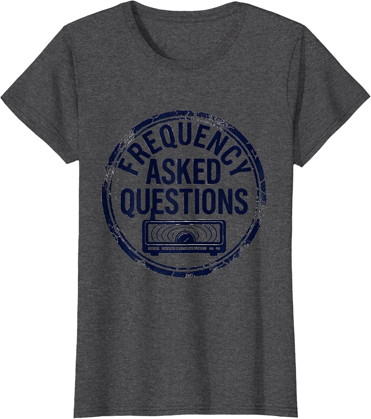 Women's Frequency Asked Questions Funny Ham Radio Operator Hobbyist T-Shirt - Dark Heather Grey